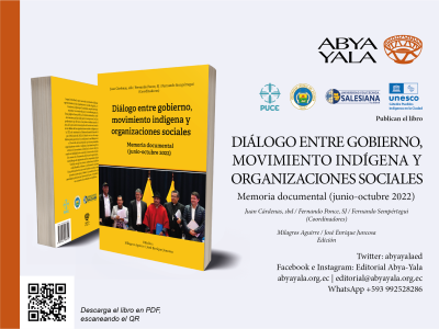 PUCE, UPS y UCE publican la memoria del diálogo entre movimiento indígena, organizaciones sociales y el gobierno (junio-octubre, 2022)