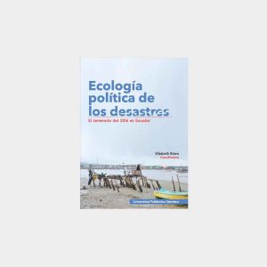 ecología política de los desastres