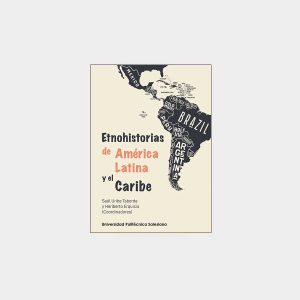 Etnohistorias de America Latina y el Caribe