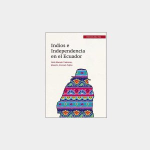 Indios e Independencia en el Ecuador