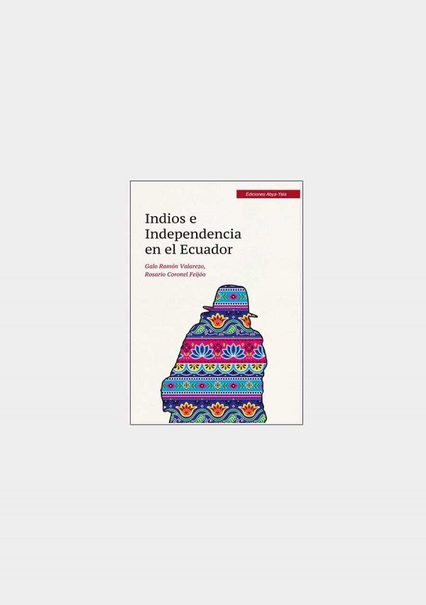 Indios e Independencia en el Ecuador