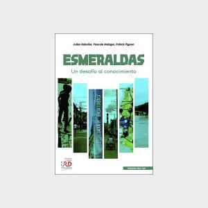 Esmeraldas. Un desafio al conocimiento