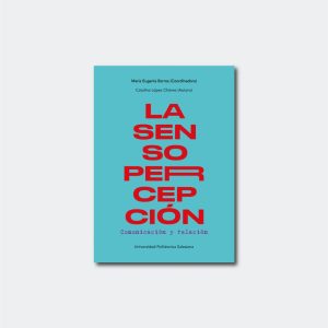  La sensopercepción. Comunicación y relación